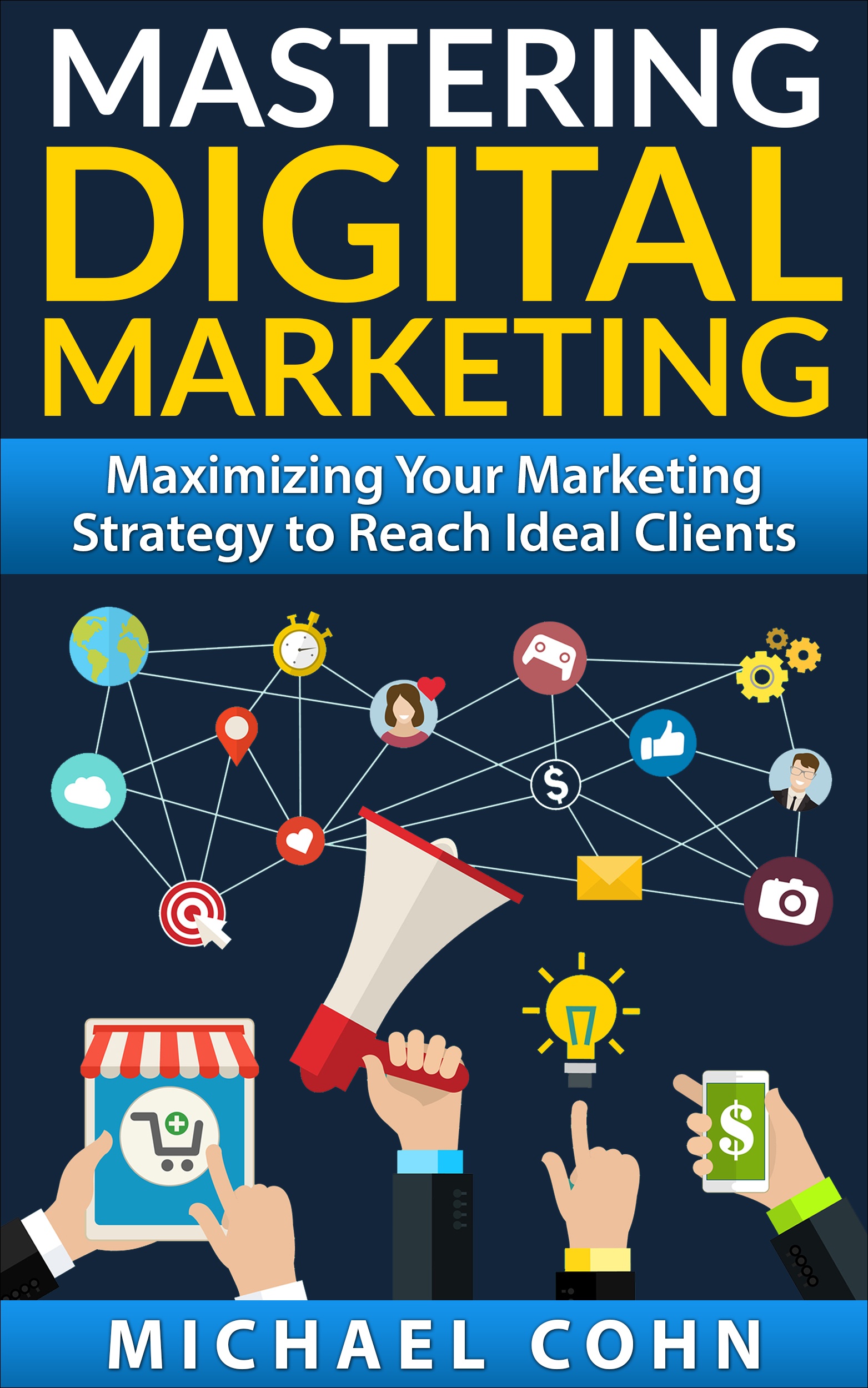 Mastering Digital Marketing Book