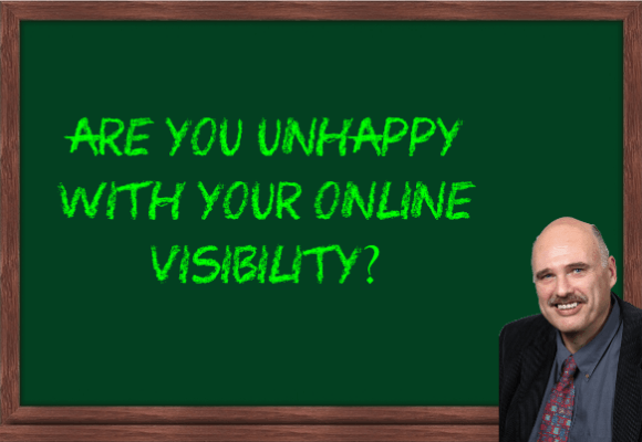 Are you unhappy with your online visibility?